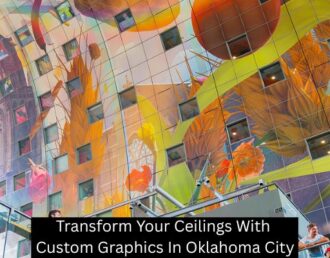 Transform Your Ceilings With Custom Graphics In Oklahoma City