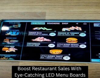 Boost Restaurant Sales With Eye-Catching LED Menu Boards