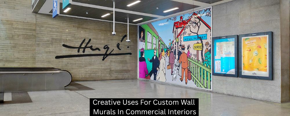 Creative Uses For Custom Wall Murals In Commercial Interiors
