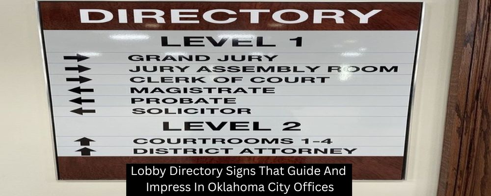 Lobby Directory Signs That Guide And Impress In Oklahoma City Offices