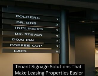Tenant Signage Solutions That Make Leasing Properties Easier
