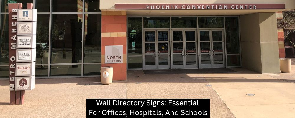 Wall Directory Signs: Essential For Offices, Hospitals, And Schools