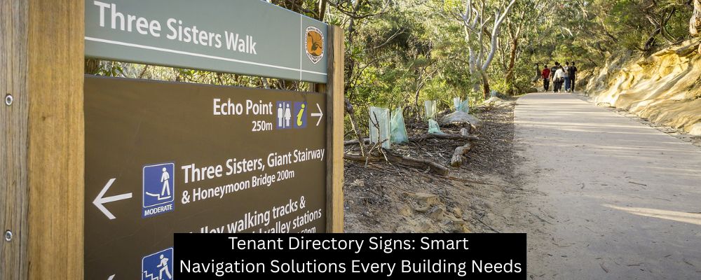 Tenant Directory Signs: Smart Navigation Solutions Every Building Needs