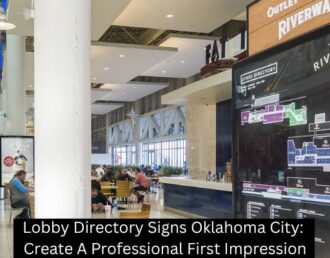 Lobby Directory Signs Oklahoma City: Create A Professional First Impression