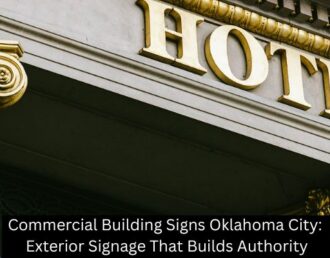 Commercial Building Signs Oklahoma City: Exterior Signage That Builds Authority - Boomtown Sign Co.
