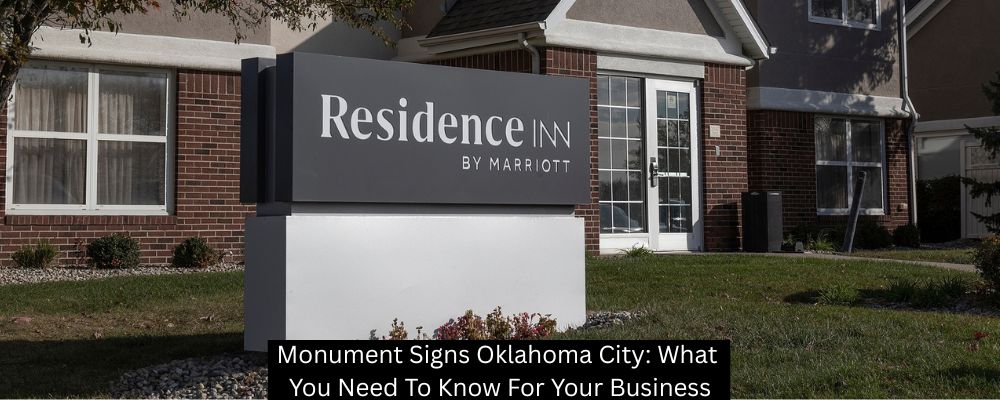 Monument Signs Oklahoma City: What You Need To Know For Your Business - Boomtown Signs Co.