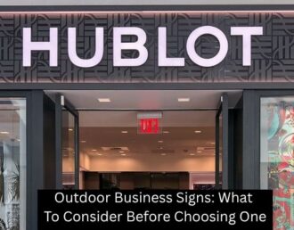 Outdoor Business Signs: What To Consider Before Choosing One - Boomtown Sign Co.